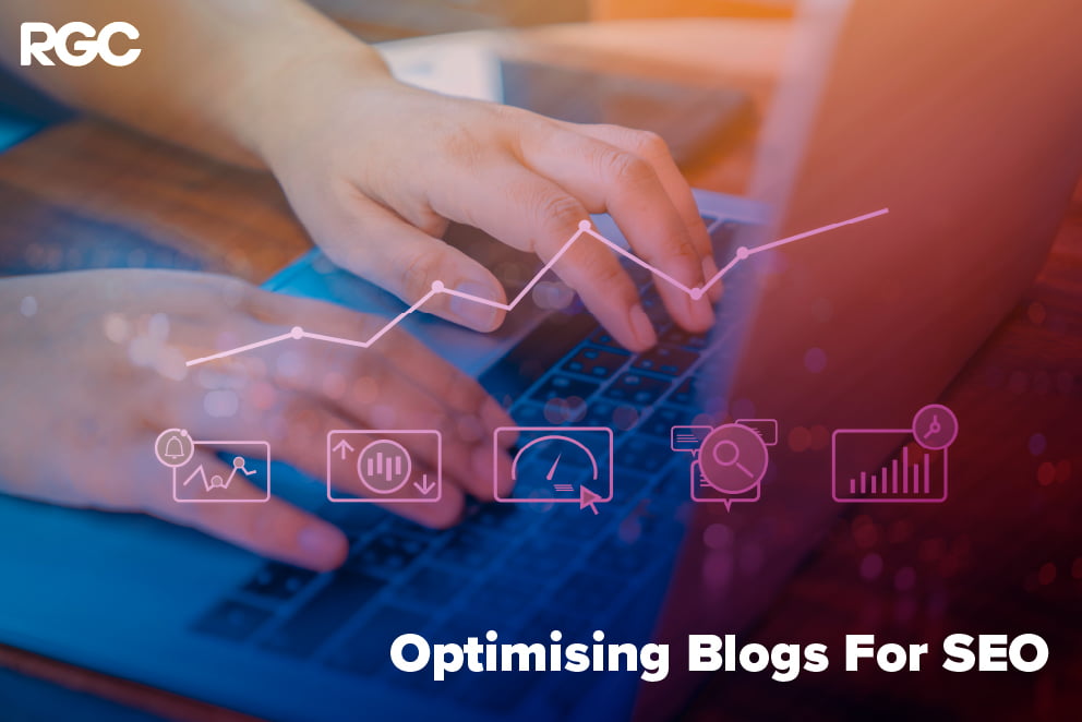 How To Optimise Your Blog Post For SEO Like A Pro - RGC