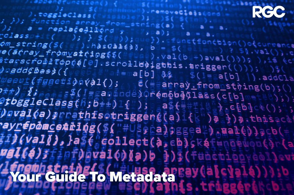 Image of code with overlay of short article title "Your Guide To Metadata"