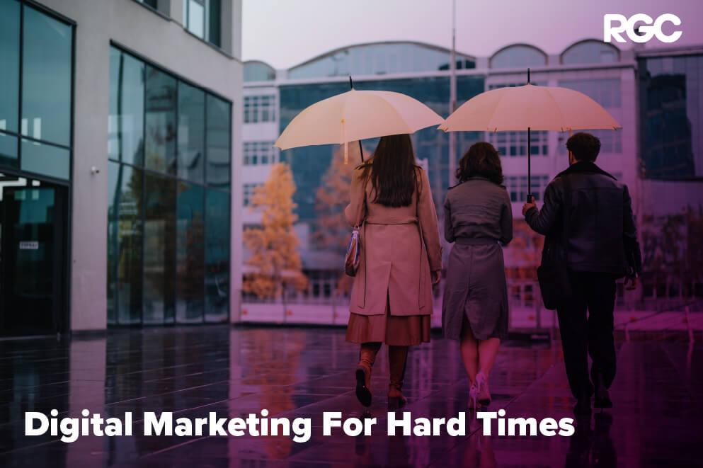 Digital Marketing For Hard Times