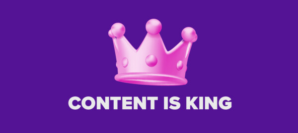 Content is King